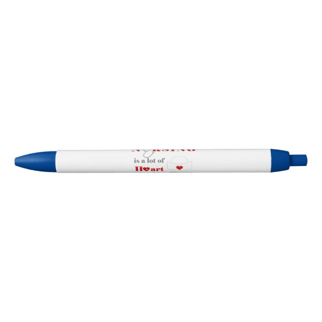 Nursing is a lot of heartwork blue ink pen (Front)