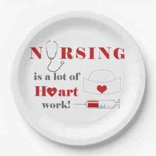 Nursing is a lot of heartwork paper plate