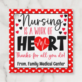 Nursing is a Work of Heart Appreciation Gift Favour Tags
