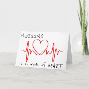 Nursing Is a Work of Heart Card