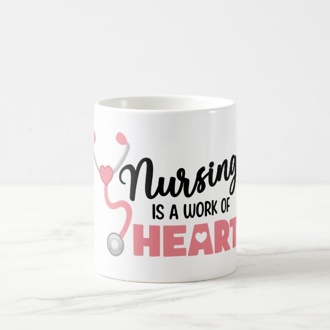Nursing Is A Work Of Heart Cup Nurse Gift (Center)