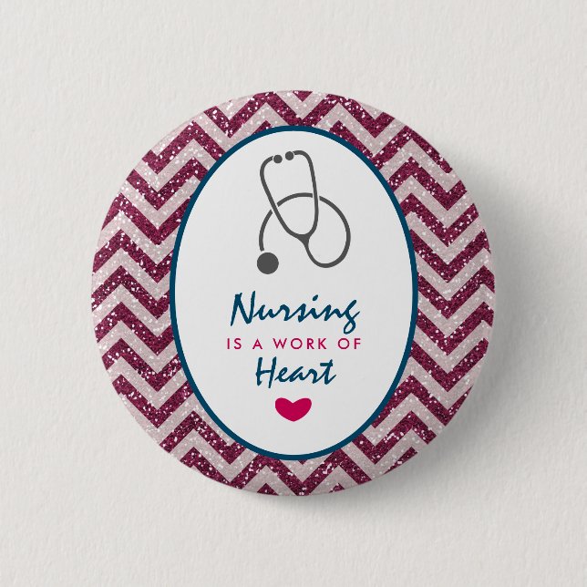 Nursing is a work of Heart Saying w/ Stethescope 6 Cm Round Badge (Front)