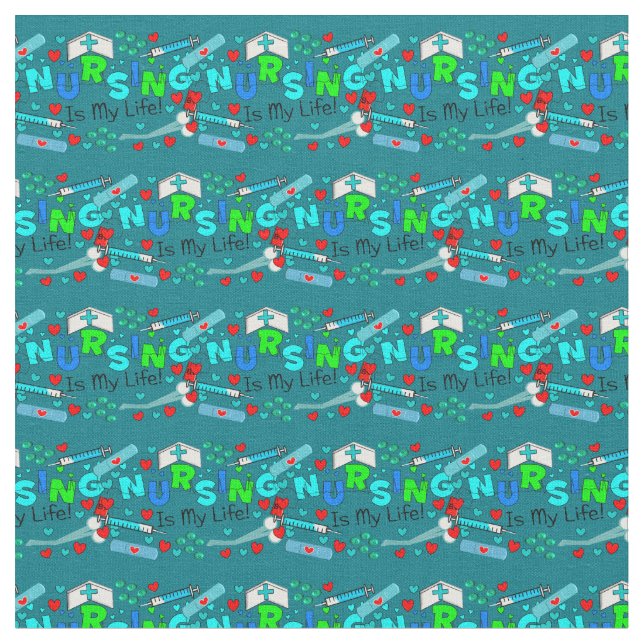Nursing is My Life Teal Fabric (Close Up)