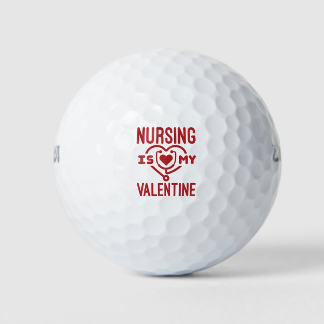 Nursing Is My Valentine Nurse Valentine's Day Golf Balls (Front)