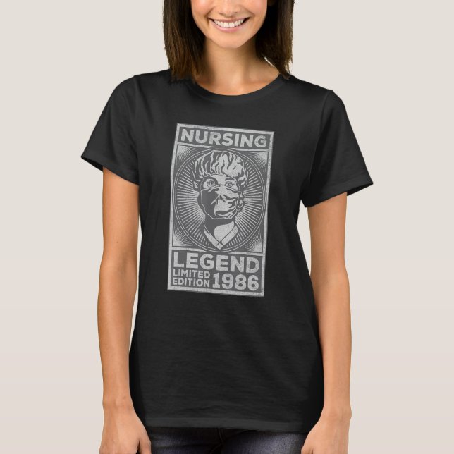 Nursing Legend   1986 Nurse Birthday T-Shirt (Front)