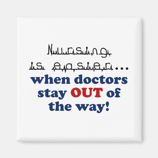Nursing - Let me do my job Magnet (Front)