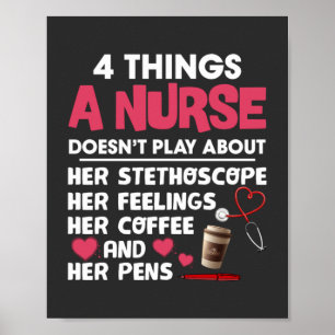 Nursing Life 4 Things About Nurse Poster