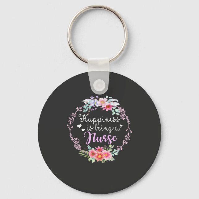 Nursing Life | Happiness Is Being A Nurse Key Ring (Front)
