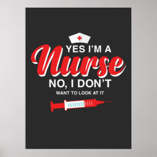Nursing Life   I Am A Nurse Poster