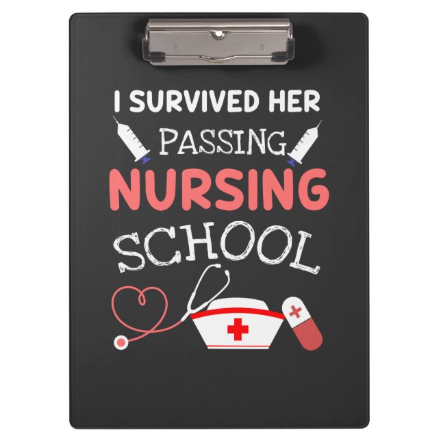 Nursing Life I Survived Her Passing Nursing School Clipboard (Front)