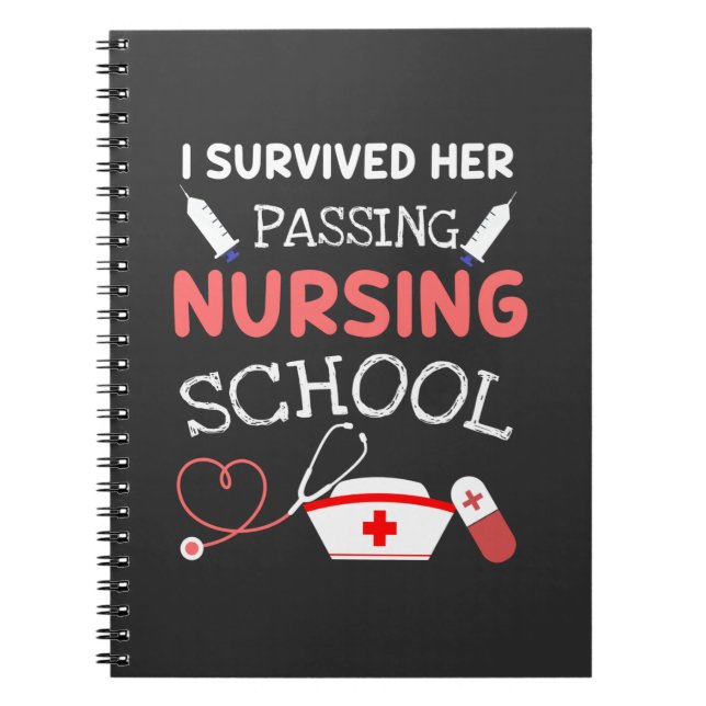 Nursing Life I Survived Her Passing Nursing School Notebook (Front)