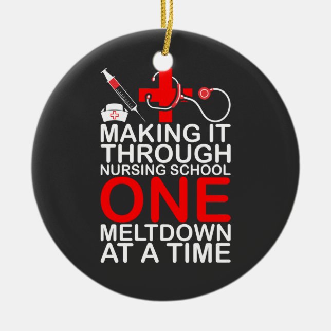 Nursing Life | Making It Through Nursing School Ceramic Tree Decoration (Front)