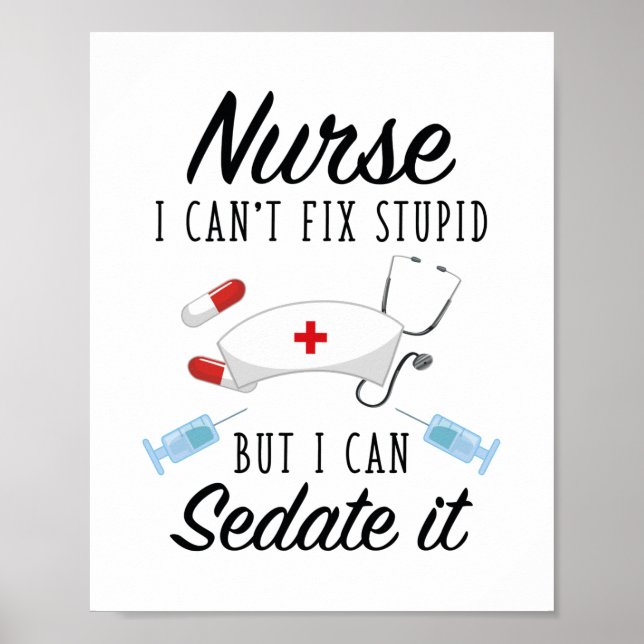 Nursing Life | Nurse Can Sedate It Poster (Front)