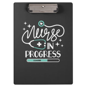 Nursing Life Nurse In Progress Clipboard