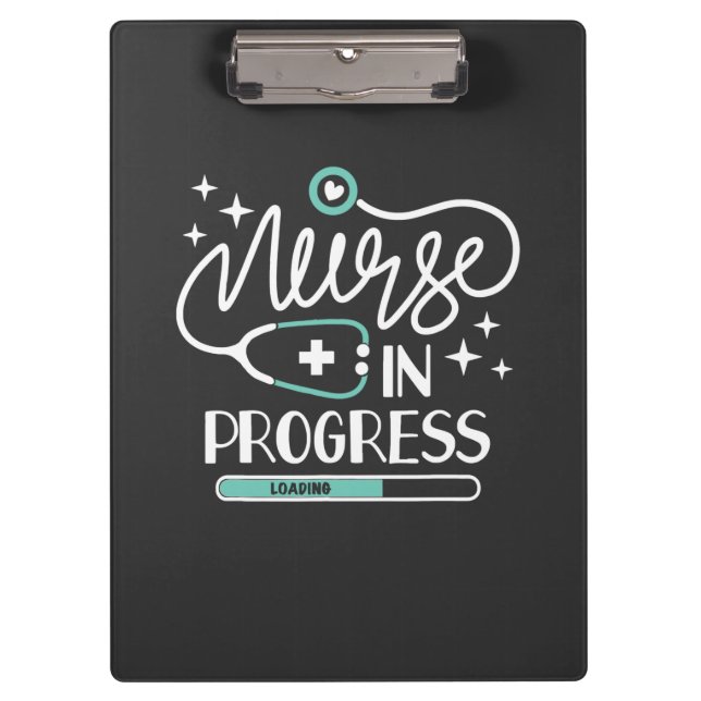 Nursing Life | Nurse In Progress Clipboard (Front)
