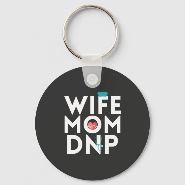 Nursing Life | Nurse Practitioner Mum Wife Key Ring (Front)