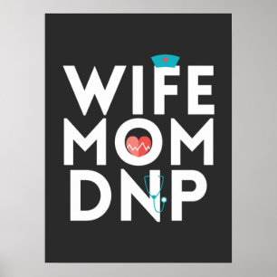 Nursing Life Nurse Practitioner Mum Wife Poster