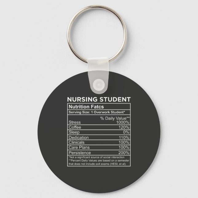 Nursing Life | Nursing Student Nutrition Facts Key Ring (Front)