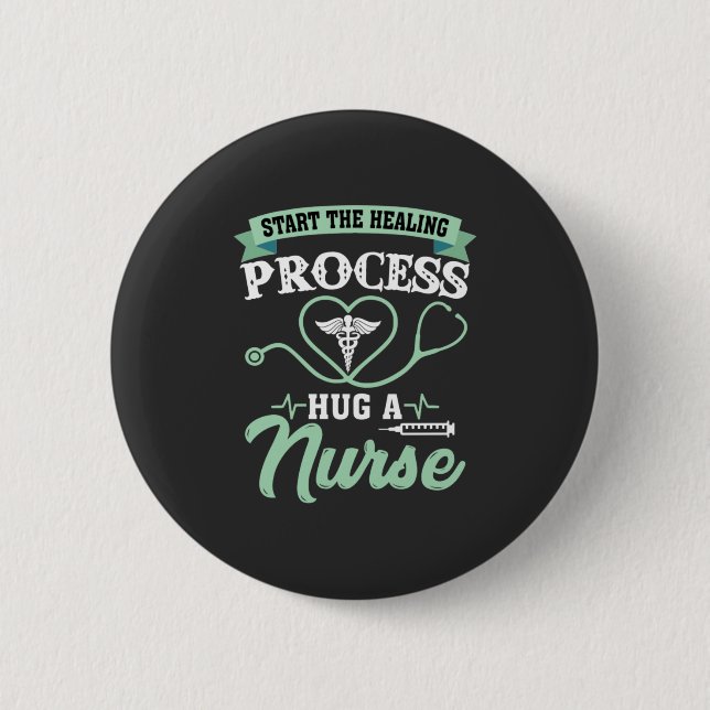 Nursing Life | Process Hug A Nurse 6 Cm Round Badge (Front)
