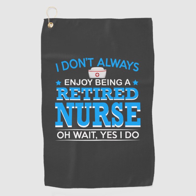 Nursing Life | Retired Nurse Golf Towel (Front)