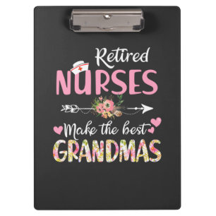 Nursing Life Retired Nurse The Best Grandmas Clipboard