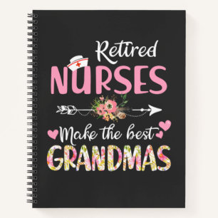 Nursing Life   Retired Nurse The Best Grandmas Notebook