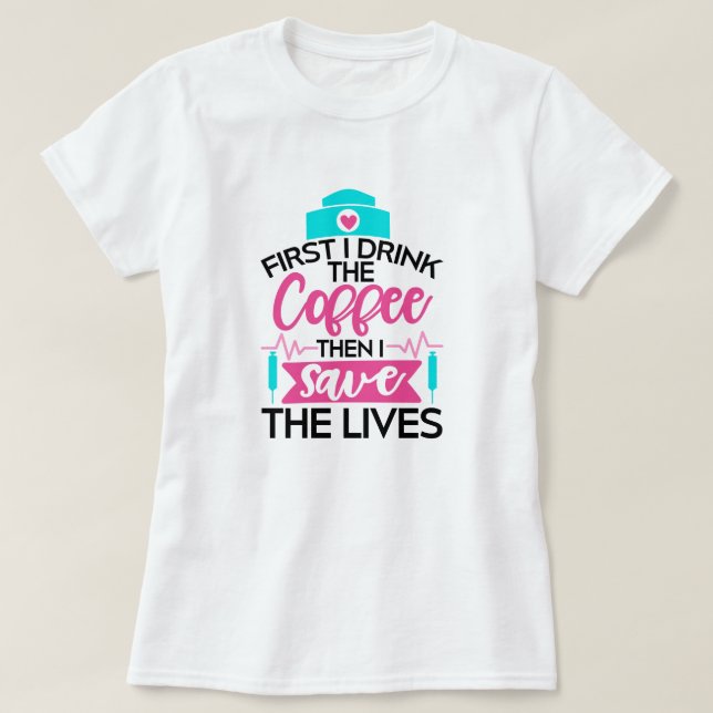 Nursing Life T-Shirt (Design Front)