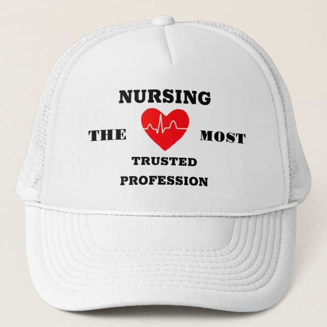 Nursing Most Trusted Profession Trucker Hat (Front)