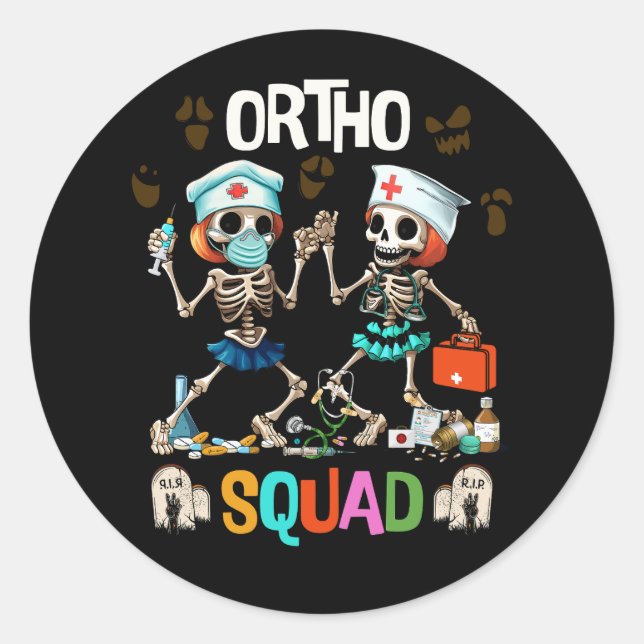 Nursing Ortho Squad Skeletons Halloween Orthopaedi Classic Round Sticker (Front)