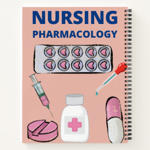 Nursing Pharmacology  Notebook
