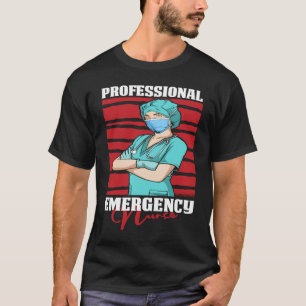 Nursing Professional Caretaker  Hospital Emergency T-Shirt