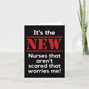 Nursing Quote It's The New Nurses That E Me Rn Dnp Card