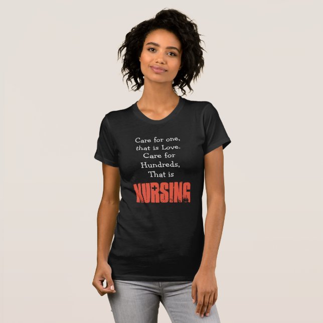 Nursing Quote, Nurse Shirt (Front Full)
