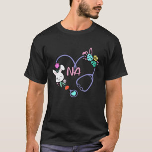 Nursing School Bunny Nurse Easter Day NA T-Shirt