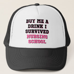 Nursing School Buy Me A Drink Trucker Hat