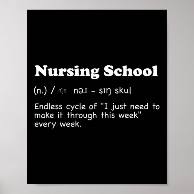 Nursing School - Fun Definition  Poster (Front)