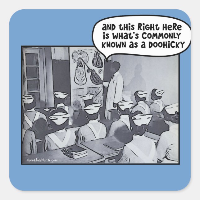 Nursing School Instructor - Doohicky Square Sticker (Front)