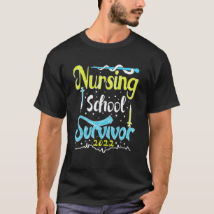 Nursing School Survivor 2022 Graduation Nurse Grad T-Shirt