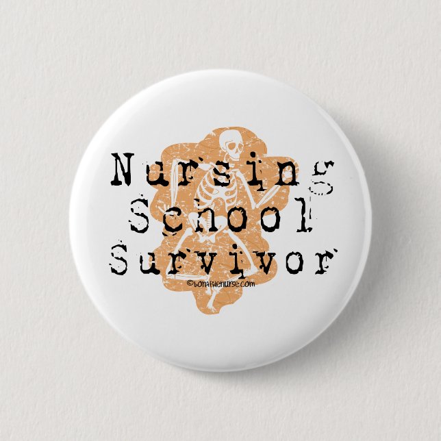 Nursing School Survivor 6 Cm Round Badge (Front)