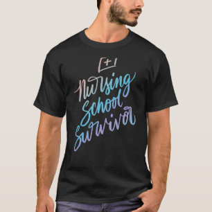 Nursing School Survivor Nurse Graduation Gradu T-Shirt