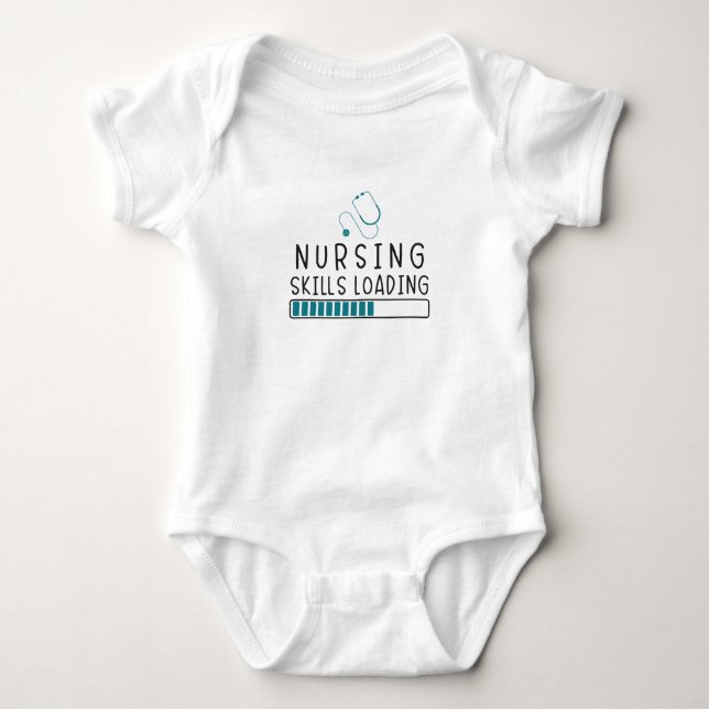 Nursing Skills Loading - Nurse Baby Bodysuit (Front)