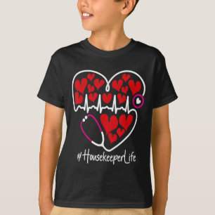 Nursing Stethoscope Heart Housekeeper Valentines  T-Shirt