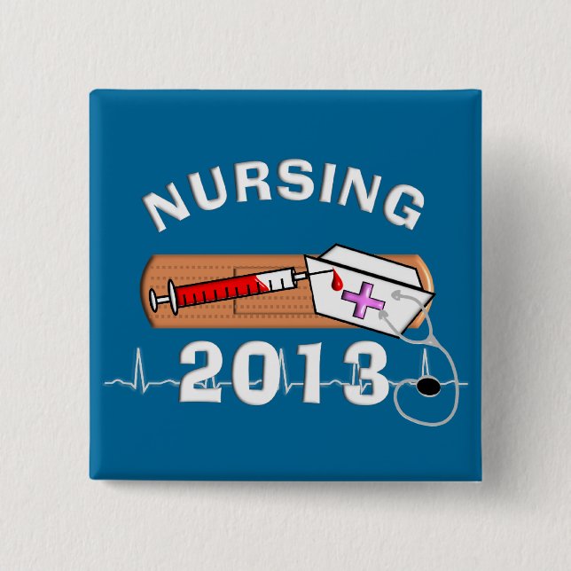 Nursing Student Class of 2013 15 Cm Square Badge (Front)