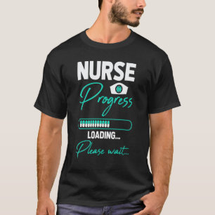 Nursing Student Future Nurse Life Nurse In Progres T-Shirt