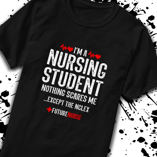 Nursing Student Gift - NCLEX Prep - Future Nurse T-Shirt (Creator Uploaded)