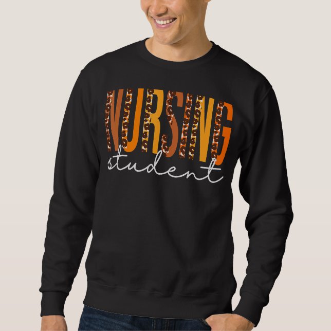 Nursing Student Leopard Fall Autumn Lovers Thanksg Sweatshirt (Front)