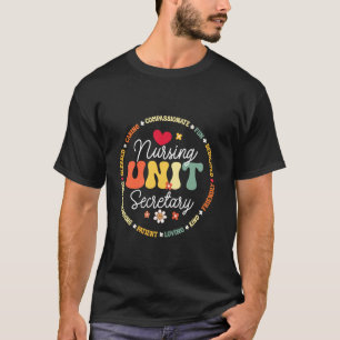 Nursing Unit Secretary Appreciation Week healthcar T-Shirt