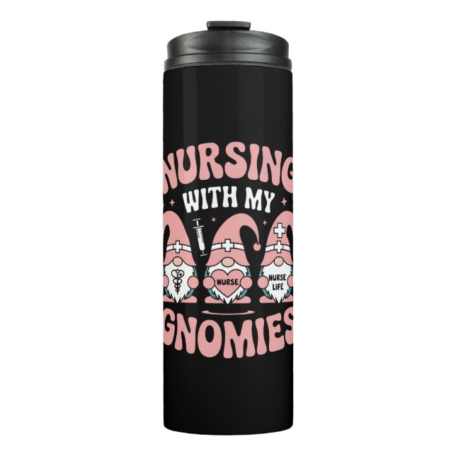 Nursing With My Gnomies Gnome Nurse Life Valentine Thermal Tumbler (Front)