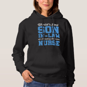 Nursing World's Best Son In Law Of A Freaking Awes Hoodie