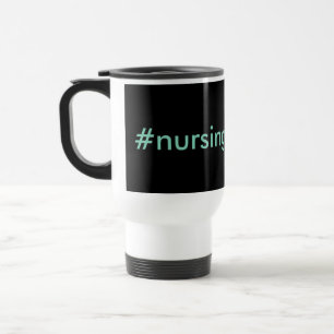 #nursingproblems black & aqua travel mug